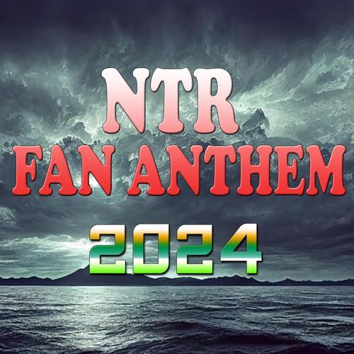 NTR FAN ANTHEM 2024 Sandeep Sannu MP3 Download