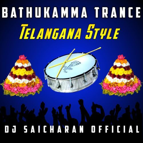 Bathukamma Trance Telangana Style Dj Saicharan Official MP3 Download