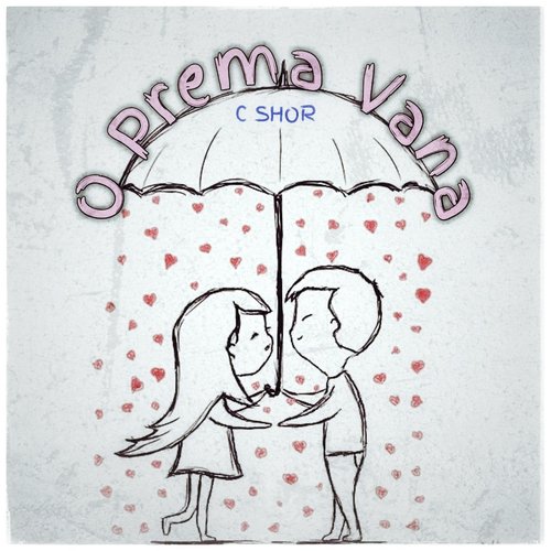 O Prema Vana C SHOR MP3 Download