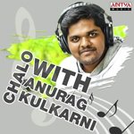 Chalo With Anurag Kulkarni - Kapil Kapilan Song Download