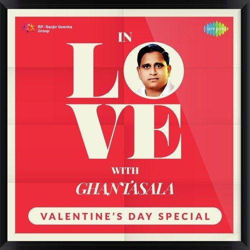 In Love With Ghantasala Ghantasala MP3 Download
