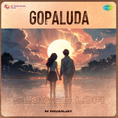 Gopaluda Slowed Lofi Satya Achanta MP3 Download