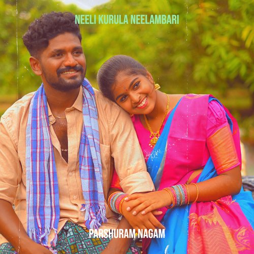 Neeli Kurula Neelambari Parshuram Nagam MP3 Download