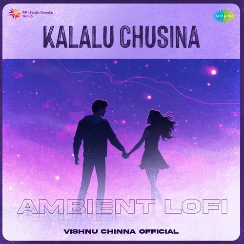 Kalalu Chusina Ambient Lofi Sid Sriram MP3 Download