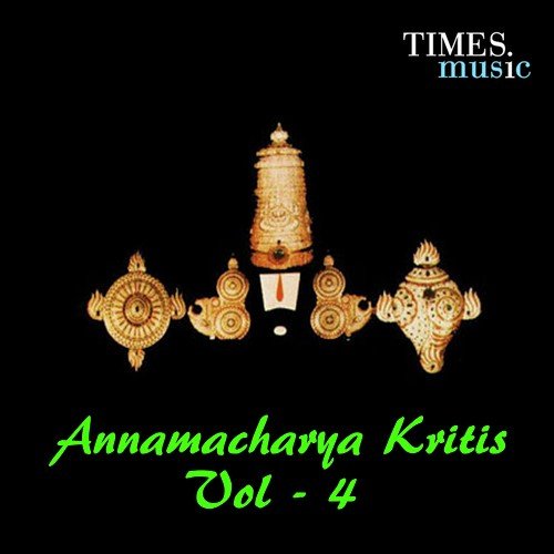 Annamacharya Kritis - Vol. 4 G. Nageswara Naidu MP3 Download