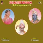 Vasu Master Burrakadha Balanagamma 3 Album Download