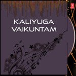 Kaliyuga Vaikuntam Album Download
