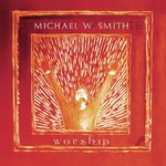 Michael W. Smith Songs MP3 Download