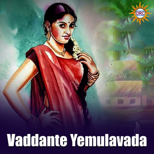 Vaddante Yemulavada K.Srinivas MP3 Download