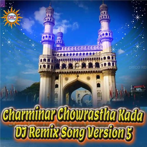 Charminar Chowrastha Kada (DJ Remix Song Version 5) Warangal Shankar MP3 Download