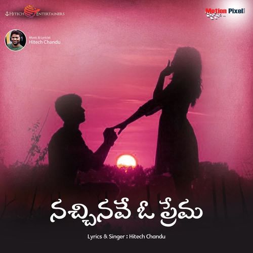 Nachinave O Prema Hitech Chandu MP3 Download