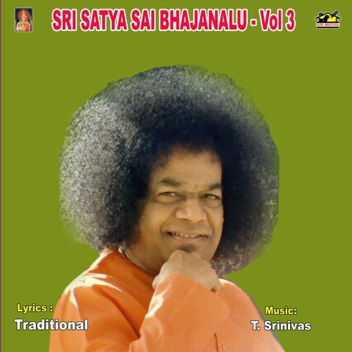 Sri Satya Sai Bhajanalu - Vol3 Sai Latha MP3 Download