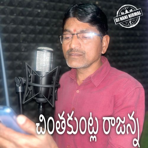 Chinthakunta Rajanna Dj Nani Nirmal MP3 Download