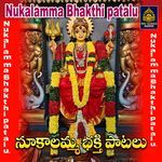 Nukalamma Bhakthi patalu Album Download