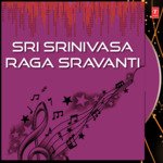 Sri Srinivasa Raga Sravanti Album Download