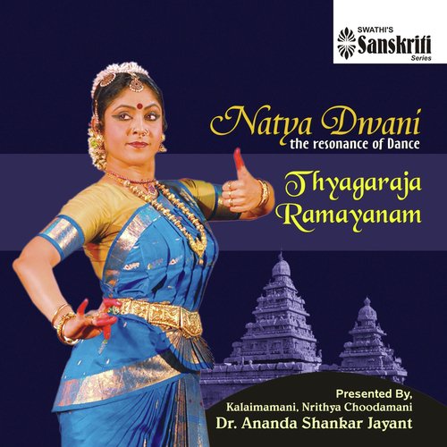 Natya Dwani Thyagaraja Ramayanam Dr. Ananda Shankar Jayant MP3 Download