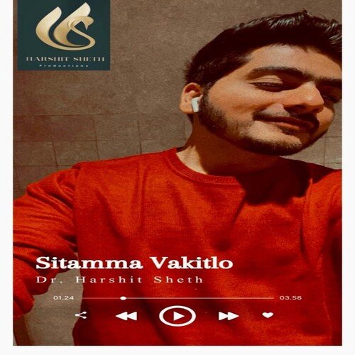 Sitamma Vakitlo (Male) Harshit Sheth MP3 Download