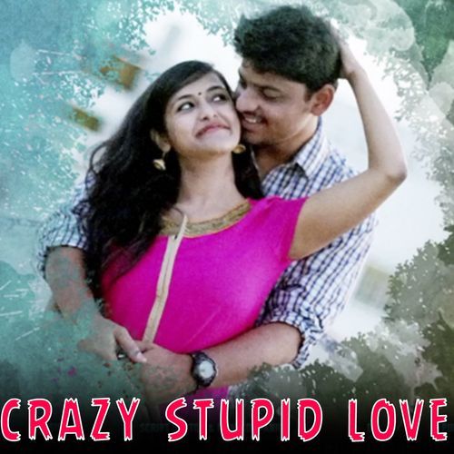 Crazy Stupid Love Supratip Bhattacharya MP3 Download