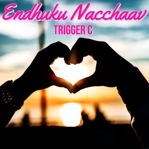 Endhuku Nacchaav Trigger C MP3 Download