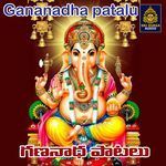 Gananadha patalu Album Download