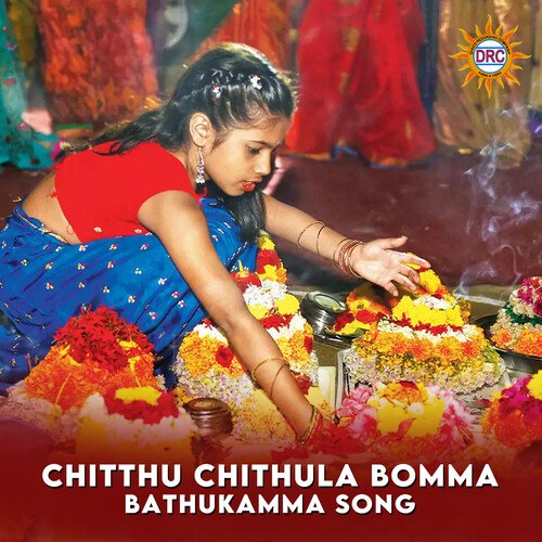 Chitthu Chithula Bomma Bathukamma Song Lalitha Prasad MP3 Download