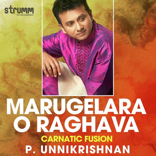 Marugelara O Raghava Unni Krishnan MP3 Download