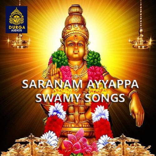 Saranam Ayyappa Swamy Songs D. Sarangapani MP3 Download