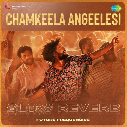 Chamkeela Angeelesi Slow Reverb A.R. Rahman MP3 Download