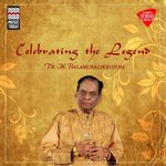 Celebrating the Legend Dr. M. Balamuralikrishna Album Download