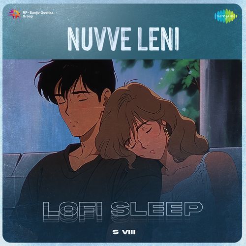 Nuvve Leni Lofi Sleep Chinmayi Sripada MP3 Download