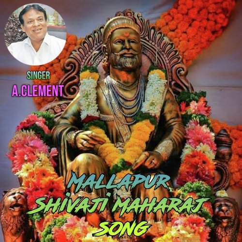 Mallapur shivaji maharaj A.clement MP3 Download