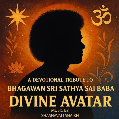 A Devotional Tribute to Bhagawan Sri Sathya Sai Baba Divine Avatar