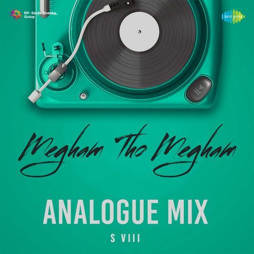 Megham Tho Megham Analogue Mix Sunitha MP3 Download