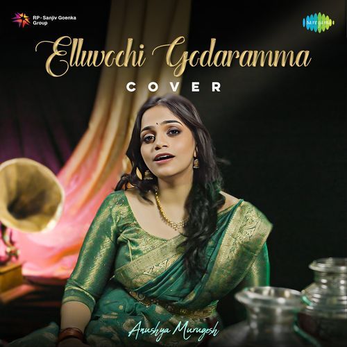 Elluvochi Godaramma Cover Anushya Murugesh MP3 Download