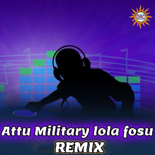 Attu Military Lola Fosu (Remix) Rama Devi MP3 Download