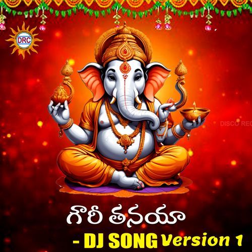 Gowri Tanaya Gajananna (Dj Song Version 1) Revanth MP3 Download