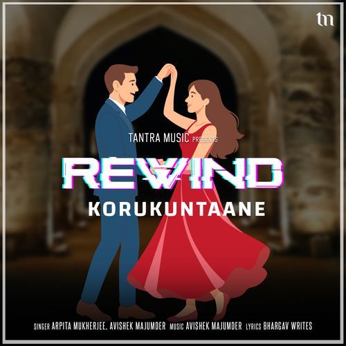Korukuntaane (Rewind) Arpita Mukherjee MP3 Download