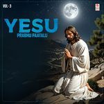 Yesu Prabhu Paatalu Vol 3 Album Download