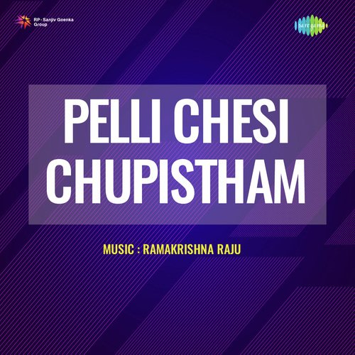 Pelli Chesi Chupistham P. Susheela MP3 Download