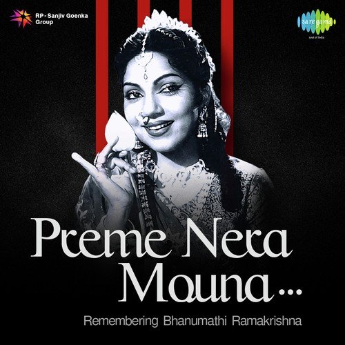 Preme Nera Mouna - Remembering Bhanumathi Ramakrishna Bhanumathi Ramakrishna MP3 Download