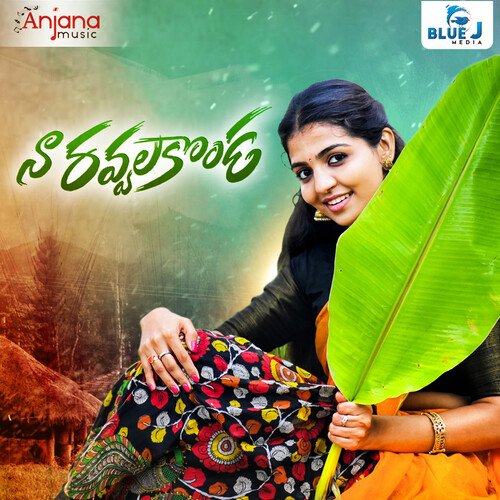 Naa Ravvala Konda Nagalaxmi Sankoju MP3 Download