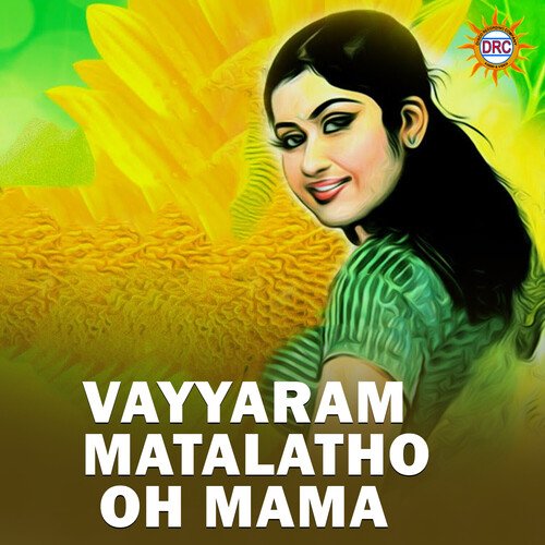 Vayyaram Matalatho Oh Mama Hanumanth Yadav MP3 Download