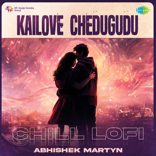 Kailove Chedugudu Chill Lofi S. Janaki MP3 Download