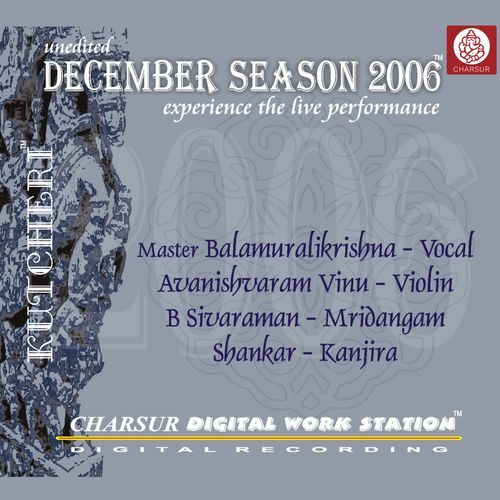 December Season 2006 - Master Balamuralikrishna Master M. Balamuralikrishna MP3 Download