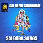 Sai Neeve Sharanam (Sai Baba Songs) Album Download