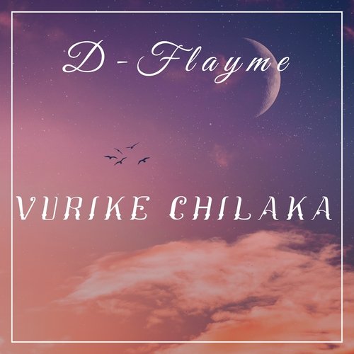 Vurike Chilaka D-Flayme MP3 Download