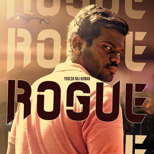 Rogue Yogesh Raj Kumar MP3 Download