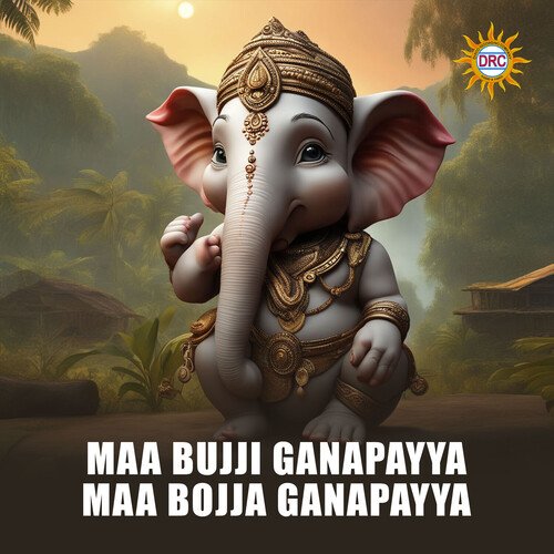 Maa Bujji Ganapayya Maa Bojja Ganapayya Madhu Priya MP3 Download