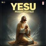 Yesu Prabhu Paatalu Vol-5 - S.K. Yehoshuva Song Download