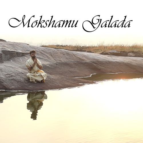 Mokshamu Galada Nivas MP3 Download
